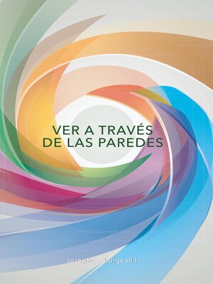 cover image of Ver a Través De Las Paredes
